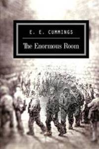 The Enormous Room by E. E. Cummings - 2015-04-04