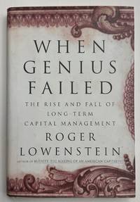 When Genius Failed: The Rise and Fall of Long-Term Capital Management