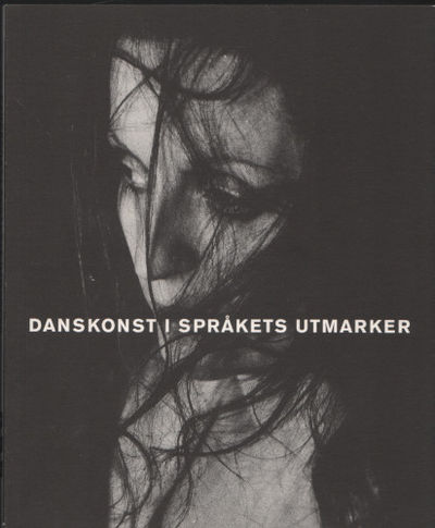 DANSKONST I SPRÅKETS UTMARKER.