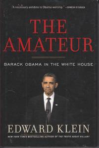 image of The Amateur Barack Obama in the White House