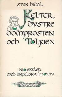 Kelter, dystre domprosten och Tolkien. Nio essäer…