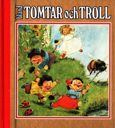 Bland tomtar och troll. Omslag: Einar Norelius.…