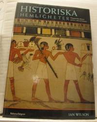 Historiska hemligheter. Oupptäckta platser,…