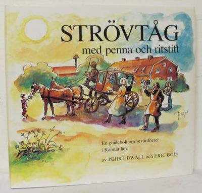 Strövtåg med penna och ritstift. En guidebok om…