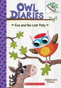 Eva and the Lost Pony : A Branches Book