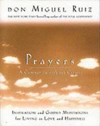 image of Prayers: A Communion with Our Creator (Toltec Wisdom)
