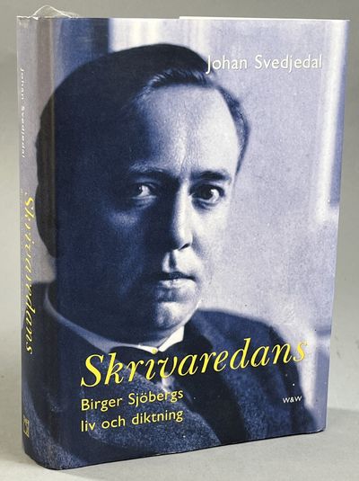 Skrivaredans. Birger Sjöbergs liv och diktning.…