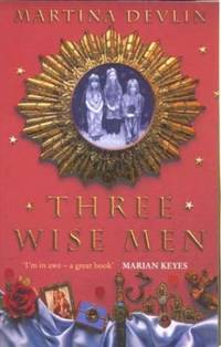 THREE WISE MEN: A Black Comedy and Contemporary Romance Set in Dublin
