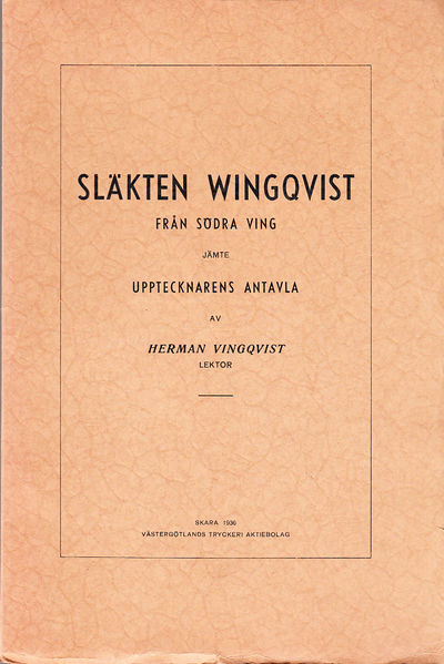 Släkten Wingqvist från Södra Ving jämte…