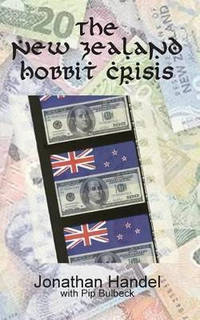The New Zealand Hobbit Crisis: How Warner Bros. Bent a Government to Its Will and Crushed an...