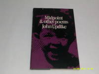 Midpoint and Other Poems by John Updike - 1969