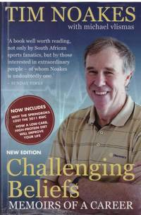 CHALLENGING BELIEFS by TIM NOAKES - Paperback - New Edition, 2nd Impression - 2012 - from BOOKLOVERS PARADISE (SKU: 13617)