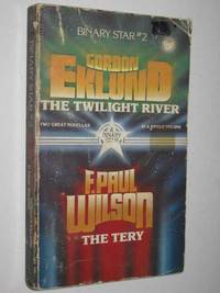 The Twilight River + The Tery - Binary Star Series #2 by Gordon + Wilson, F. Paul Eklund - 1979