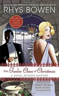 The Twelve Clues of Christmas: A Royal Spyness Mystery: 6 by Bowen, Rhys