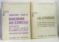 Discours au concile - discours de terre sainte de Bombay et à L'O.N.U. - messages au monde (n°6)+ la liturgie - constitution conciliaire et directives d'application de la réforme liturgique (n°5) 2 volumes