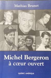 image of MICHEL BERGERON. A COEUR OUVERT