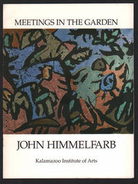 Meetings in the Garden: The Art of John Himmelfarb