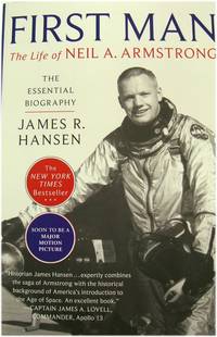 image of First Man: The Life of Neil A. Armstrong