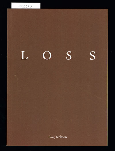 Loss. Eva Jacobson.