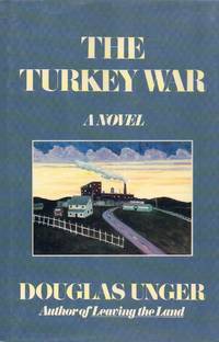 The Turkey War by Unger, Douglas - 1988