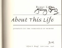 About This Life: Journeys on the Threshold of Memory. by LOPEZ, Barry - 1998.