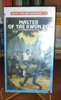 Master of Tae Kwon Do (Choose Your Adventure, No 102)