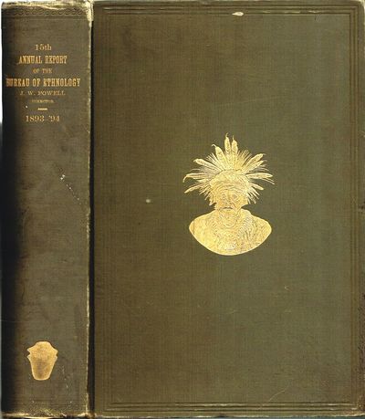 15th. Annual Report of the Bureau of Ethnology to…