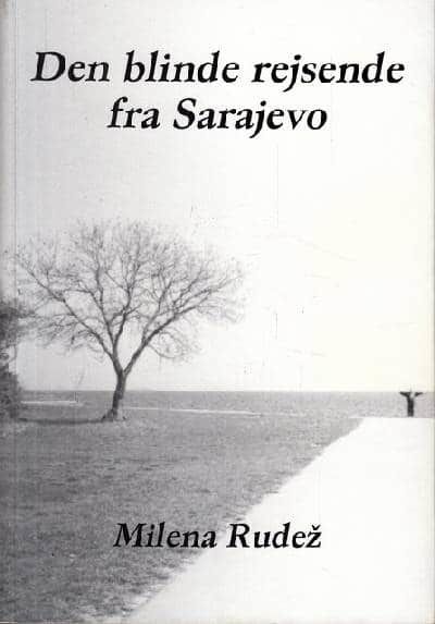Den blinde rejsende fra Sarajevo.