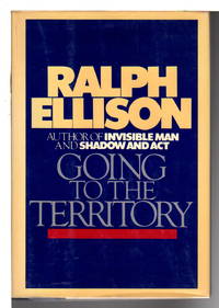 GOING TO THE TERRITORY by Ellison, Ralph - (1986)