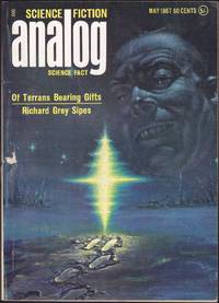 Analog Science Fiction / Science Fact, May 1967 (Volume 79, Number 3) by John W. Campbell; Richard Grey Sipes; Christopher Anvil; Bob Shaw; Mike Hodous; Harry Harrison; Lawrence A. Perkins - May 1967