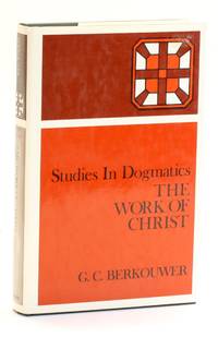 The Work of Christ (Studies in Dogmatics)