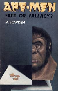 Ape-Men Fact or Fallacy