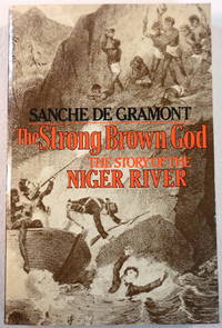 cover of The Strong Brown God: The Story of the Niger River