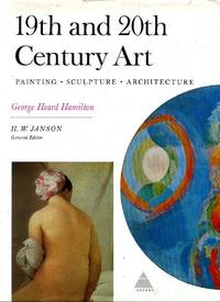 19TH AND 20TH CENTURY ART Painting: Sculpture: Architecture