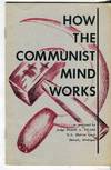 How the Communist Mind Works as Analyzed by Judge Frank A. Picard, U.S. District Court, Detroit, Michigan