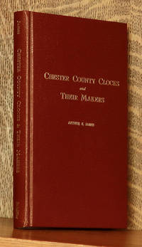 cover of CHESTER COUNTY CLOCKS AND THEIR MAKERS