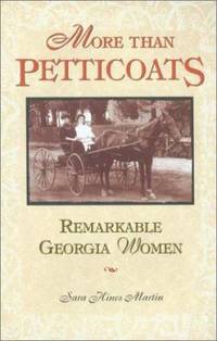 Remarkable Georgia Women by Sara Hines Martin - 2002