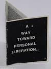 A way toward personal liberation..