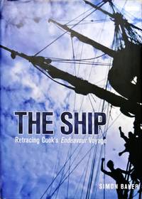 The Ship : Retracing Cook's Endeavour Voyage