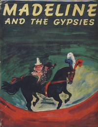 Madeline And The Gypsies by Ludwig Bemelmans - First Edition - 1959 - from The Prince and Pauper (SKU: 103842)