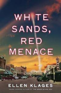 White Sands, Red Menace by Ellen Klages - 2008