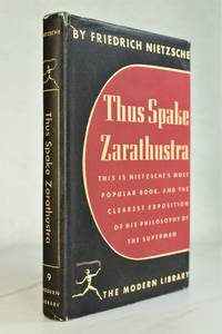 THUS SPAKE ZARATHUSTRA by Friedrich Nietzsche