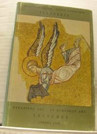 Byzantine Art - An European Art. Lectures.