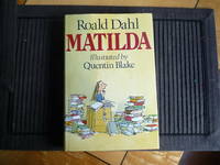 Matilda (with cut signature of the artist) by DAHL, Roald; BLAKE, Quentin (illus)