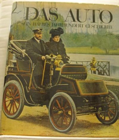 Das Auto. Ein halbes Jahrhundert Geschichte.