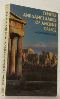 Temples and Sanctuaries of Ancient Greece. A…