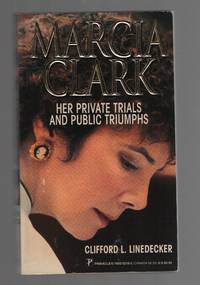 cover of Marcia Clark Her Private Trials and Public Triumphs