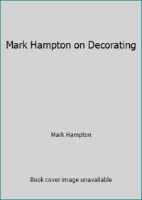 Mark Hampton on Decorating