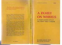 cover of A Family on Wheels: Further Adventures of the Trapp Family Singers -by Maria Von Trapp -a Signed Copy