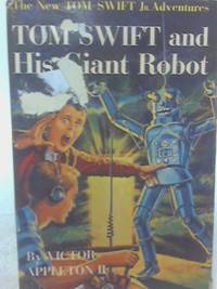 Tom Swift and his Giant Robot by Victor Appleton II - 1954